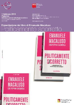 Presentazione libro “Politicamente scorretto” di Emanule Macaluso